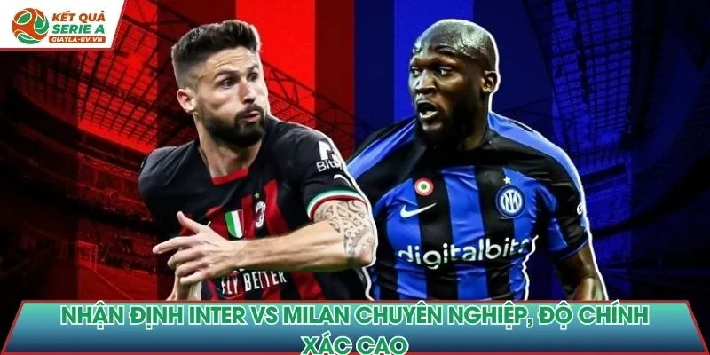 Nhận định Inter vs Milan